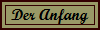 Der Anfang