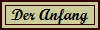 Der Anfang