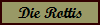 Die Rottis