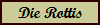 Die Rottis